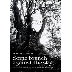Some Branch Against the Sky: The Practice and Principles of Marginal Gardening