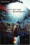 Out of the Darkness
 Teens Talk About Suicide,
Marion Crook