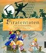 Piratentaten: Acht Seer�ubergeschichten