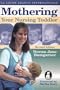 Mothering Your Nursing Toddler