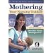 Mothering Your Nursing Toddler