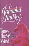 Brave the Wild Wind