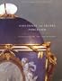 Vincennes and Sevres Porcelain: Catalogue of the Collections. The J. Paul Getty Museum