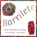 Barrilete: A Kite for the Day of the Dead