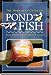 The Hobbyist's Guide to Pond Fish