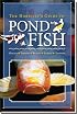 The Hobbyist's Guide to Pond Fish