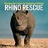 Rhino Rescue: Changing the Future for Endangered Wildlife (Firefly Animal Rescue)