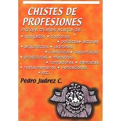 Chistes de Profesiones (Jokes on Professions) (Spanish Edition)