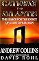 Gateway to Atlantis: The Search for the Source of a Lost Civilization