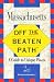 Off the Beaten Path - Massachusetts: A Guide to Unique Places (Off the Beaten Path)