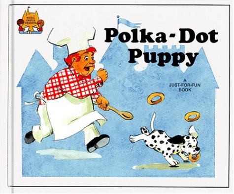 Polka-Dot Puppy (Magic Castle Readers)
