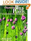 Discovering Wild Plants: Alaska, Western Canada, The Northwest