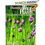 Discovering Wild Plants: Alaska, Western Canada, the Northwest