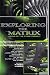 Exploring the Matrix: Visions of the Cyber Present (Byron Preiss Book)