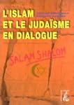 L'Islam et le Juda�sme en dialogue