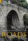 The Archaeology of Roads