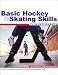 Basic Hockey and Skating Skills