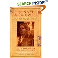The Nazi Officer's Wife: How One Jewish Woman Survived the Holocaust