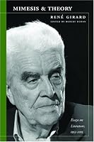 Mimesis and Theory: Essays on Literature and Criticism, 1953-2005 (Cultural Memory in the Present)