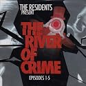 River of Crime:Episodes 1-5