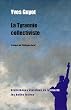 La Tyrannie collectiviste
