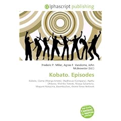 Kobato. Episodes: Kobato, Clamp (Manga Artists), Madhouse (Company), Ageha Ohkawa, Michiko Yokote, Maaya Sakamoto, Megumi Nakajima, Baumkuchen, Anime News Network