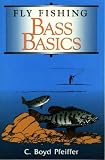 Fly Fishing Bass Basics: Bass Basics