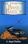 Fly Fishing Bass Basics