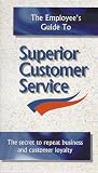 Review   / The Employee's Guide to Superior Customer Service