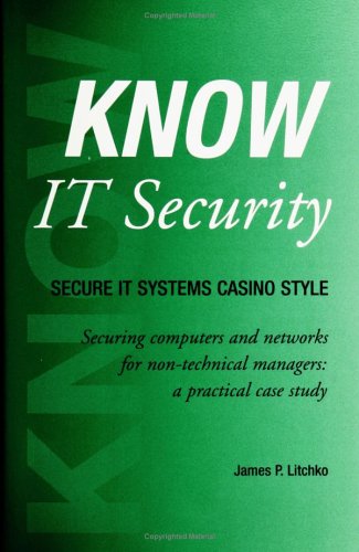 KNOW IT Security: Secure IT Systems, Casino Style