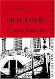 Die Mutprobe: Ein Bonner Kinderkrimi