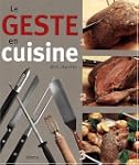 Le Geste en cuisine
