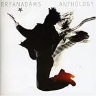 Anthology by  Bryan Adams 