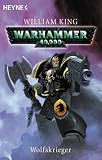 Warhammer 40,000 - Wolfskrieger - William King