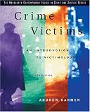 Crime Victims: An Introduction to Victimology (Wadsworth Contemporary Issues in Crime and Justice)