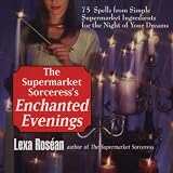The Supermarket Sorceress's Enchanted Evenings