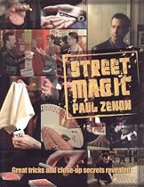 Street Magic: Great Tricks and Close-Up Secrets Revealed