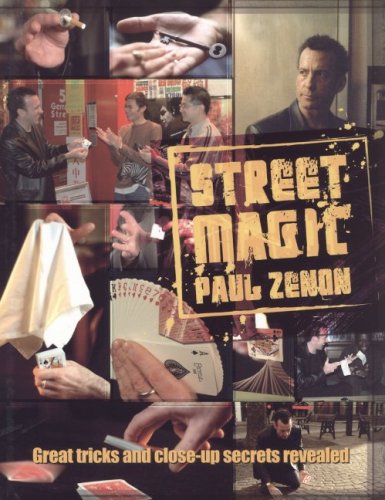 Street Magic: Great Tricks and Close-Up Secrets Revealed