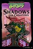 Shadows over Chinatown (Teenage Mutant Ninja Turtles)