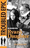 Troubled epic : on location with Ryan's Daughter