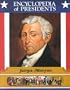 James Monroe: Fifth President of the United States (Encyclopedia of Presidents)