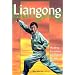 Liangong: Healing Exercises for Better Health