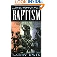 Baptism: A Vietnam Memoir by Larry Gwin
