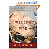 A Wicked War: Polk, Clay, Lincoln, and the 1846 U.S. Invasion of Mexico