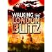 Walking the London Blitz