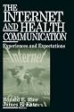 The Internet and Health Communication