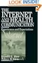 The Internet and Health Communication