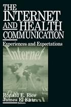 The Internet and Health Communication