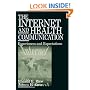 The Internet and Health Communication