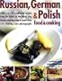 Russian, German, & Polish Food & Cooking